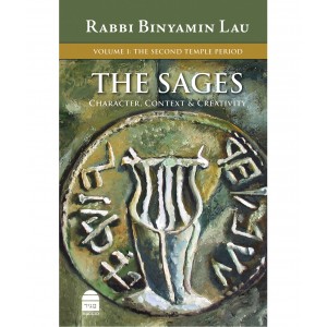 The Sages, Volume 1: The Second Temple Period – Rabbi Binyamin Lau (Hardcover) Bücher