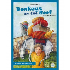 Sages for the Ages Volume 1: Donkeys on the Roof – Uri Orbach (Hardcover) Artikel für Kinder